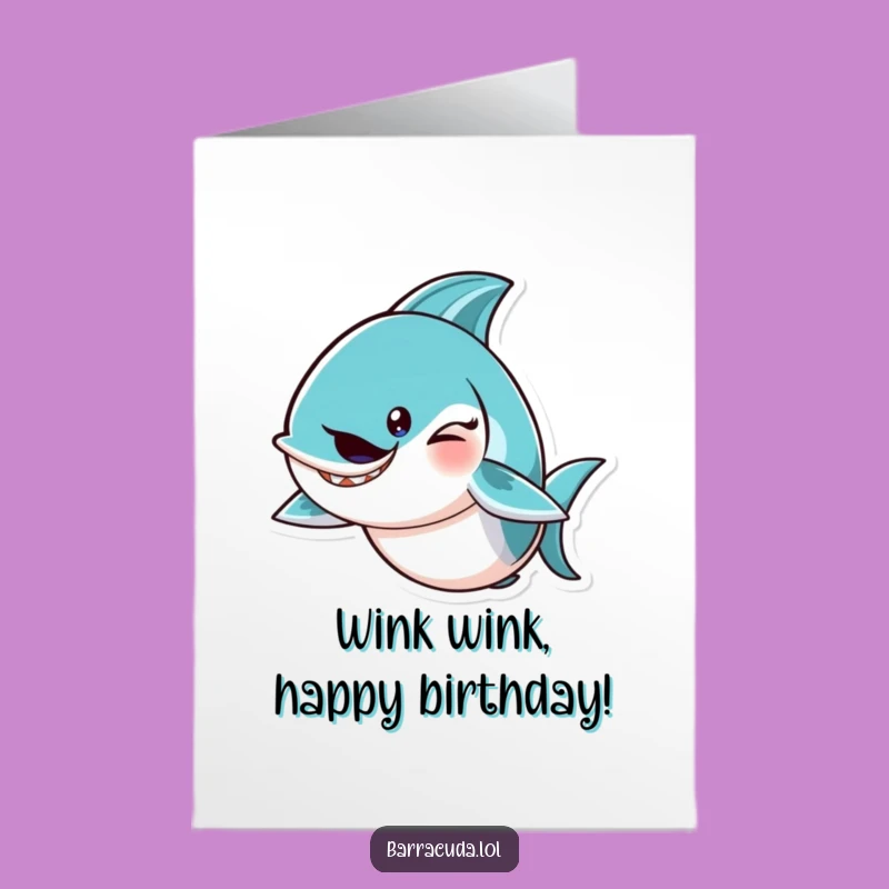 Free Printable Birthday Card: Winking Barracuda Mischief Greeting - Funny Downloadable Gift