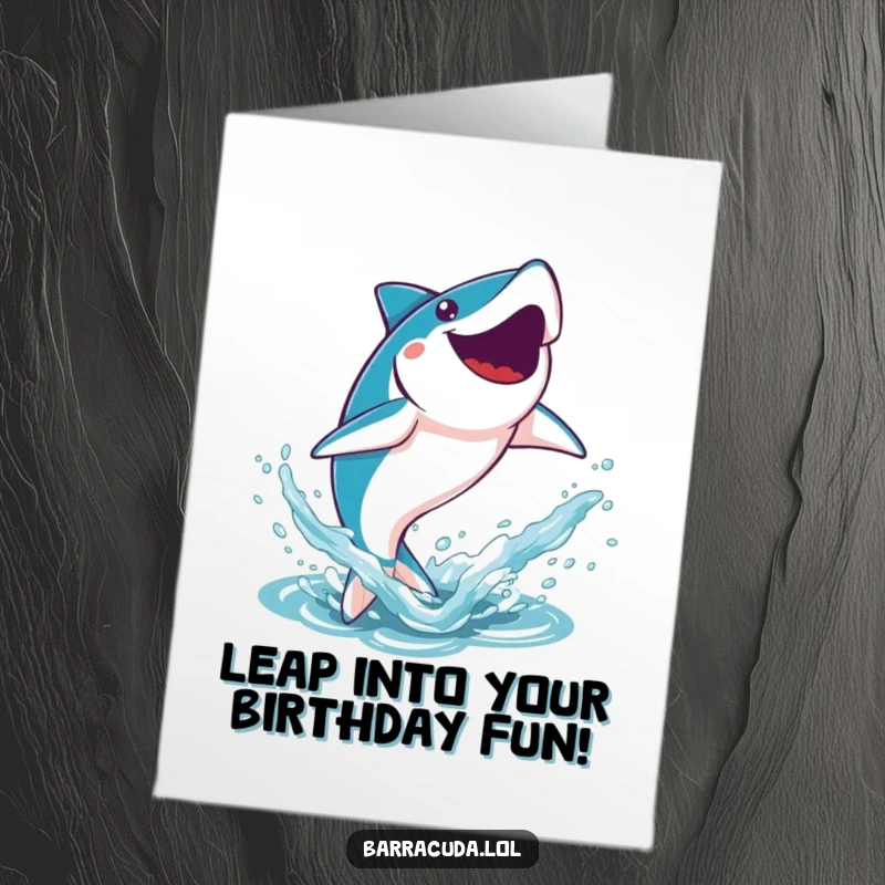 Funny Free Printable Birthday Card: a kawaii barracuda leaping joyfully out of the water with a big splash.