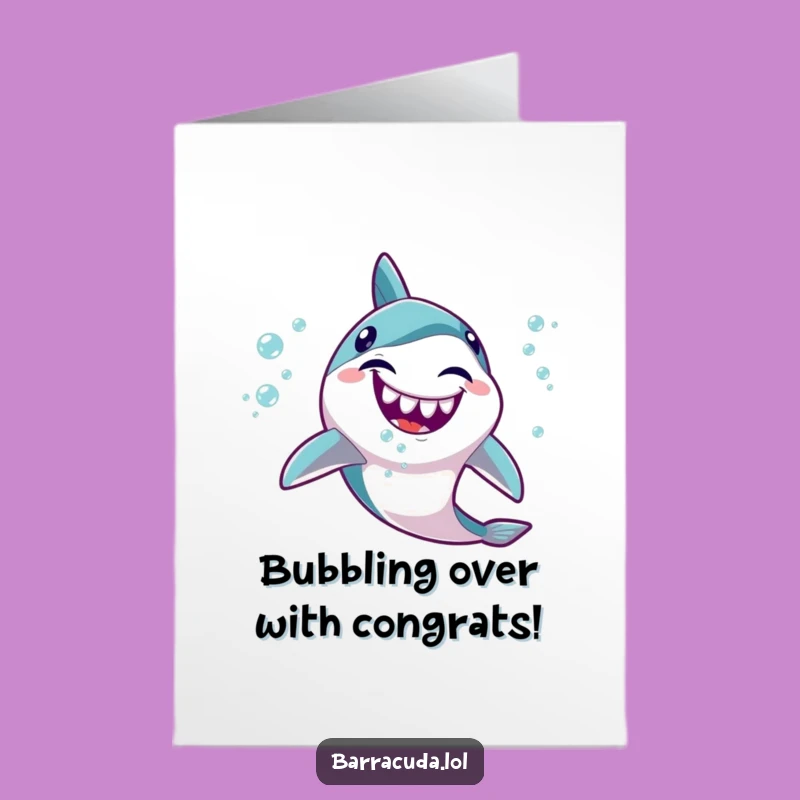 Free Printable Congrats Card: Giggling Barracuda Bubbles, Funny Downloadable Celebration