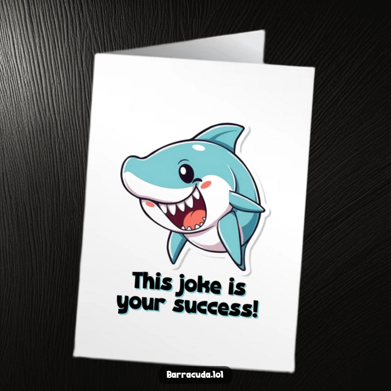 Funny Free Printable Congratulations Card: A barracuda character's mouth is open wide, poised to deliver a witty joke.