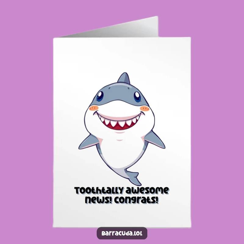 Free Printable Congrats Card: Goofy Barracuda Smile, Funny Downloadable Celebration