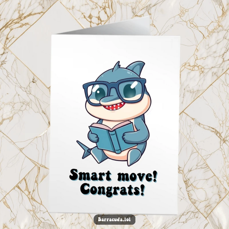 Funny Free Printable Congratulations Card: Barracuda wearing glasses, engrossed in a tiny book, celebrating success wisely.