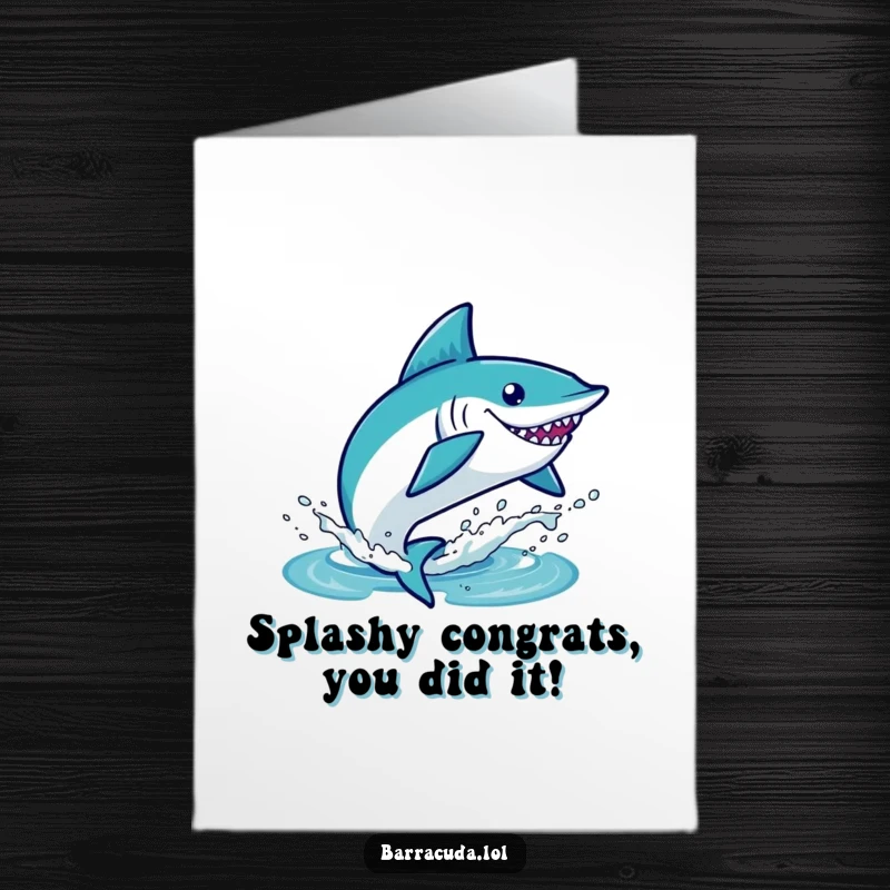 Funny Free Printable Congrats Card: Kawaii barracuda executing an impressive splashy leap to celebrate.