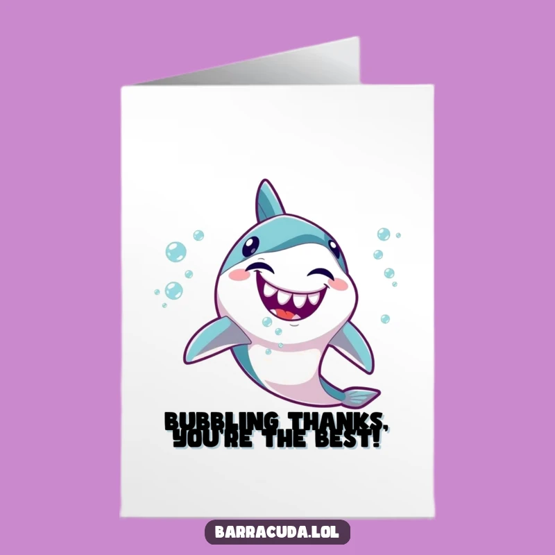 Free Printable Thank You Card: Giggling Barracuda Bubbles, Downloadable Funny Gift