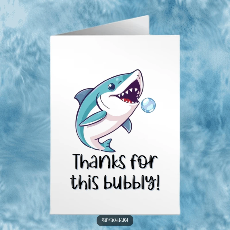 Funny Free Printable Thank You Card: A barracuda playfully chases a tiny, glittering bubble with delightful focus.